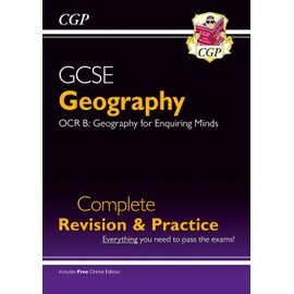 GCSE Geography OCR B Complete Revision & Practice includes Online Edition: for the 2025 and 2026 exams (CGP OCR B GCSE Geography)