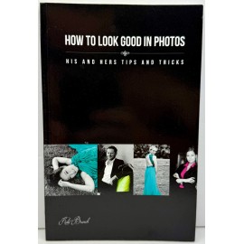 How to Look Good in Photos His and Hers Tips and Tricks by Kate Branch 2014