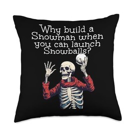 Why build a Snowman, when you can launch Snowballs Happy Skeleton Launch a Snowball Fight in Winter Season Throw Pillow, 18x18, Multicolor