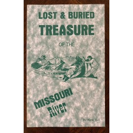 Lost & Buried Treasure of the Missouri River by Netha Bell - NEW