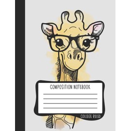 Composition Notebook: College Ruled: 100+ Lined Pages Writing Journal: Nerdy Giraffe in Glasses 0939
