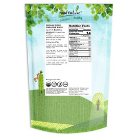 Food to Live Organic Dried Pineapple Rings, 1 Pound Non-GMO, Flavorful Chewy Fruit Snack, Vegan, Unsulfured, No Sugar Added, Bulk, Addition to Desserts, Cakes, Pies, No Sulphites, Unsweetened