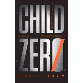 Child Zero: A Novel