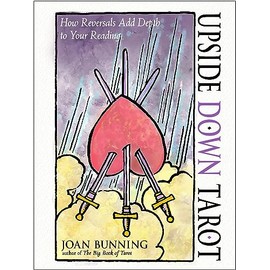 Upside Down Tarot: How Reversals Add Depth to Your Reading