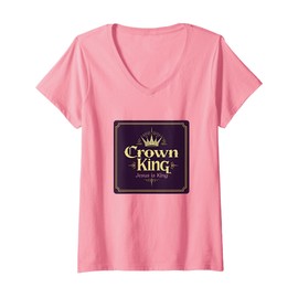 Crown King Jesus is King Regal Christian Faith V-Neck T-Shirt, Women, Pink