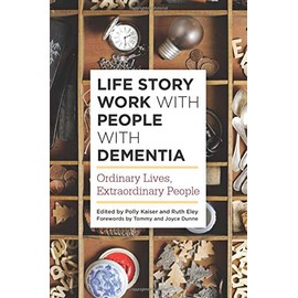 Life Story Work with People with Dementia