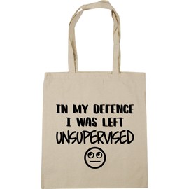 Hippowarehouse In My Defence I Was Left Unsupervised Tote Shopping Gym Beach Bag 42cm x38cm, 10 litres
