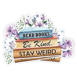 (3pcs) Read Books, Be Kind, Stay Weird Sticker, Book Stickers, Smutty Book Stickers, Funny Stickers, Funny Bumper Stickers, Reading Stickers, Book Car Decal, Car Window Decals, Books Be Kind Stickers