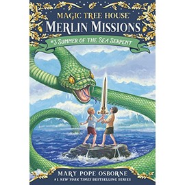 Summer of the Sea Serpent (Magic Tree House (R) Merlin Mission)