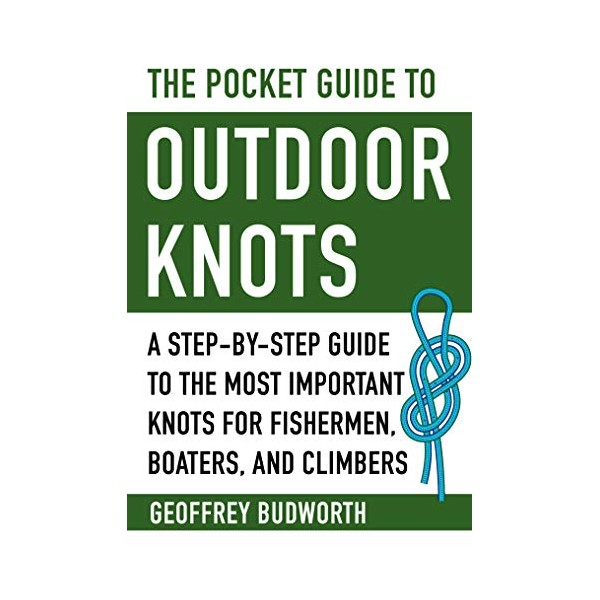 The Pocket Guide to Outdoor Knots: A Step-By-Step Guide to