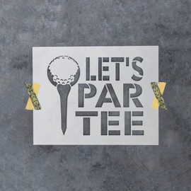 Lets Par Tee Golf Stencil - Reusable Stencils for Painting - Create DIY Lets Par Tee Golf Home Decor