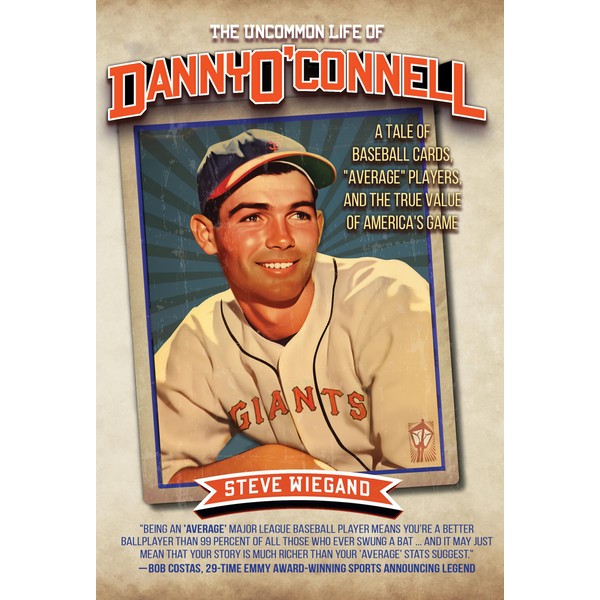 The Uncommon Life of Danny O'Connell: A Tale of Baseball