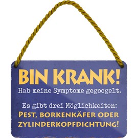 schilderkreis24 Tin Sign Funny Saying "Bin Krank!" Decorative Humour Gift Idea Man Woman 18 x 12 cm