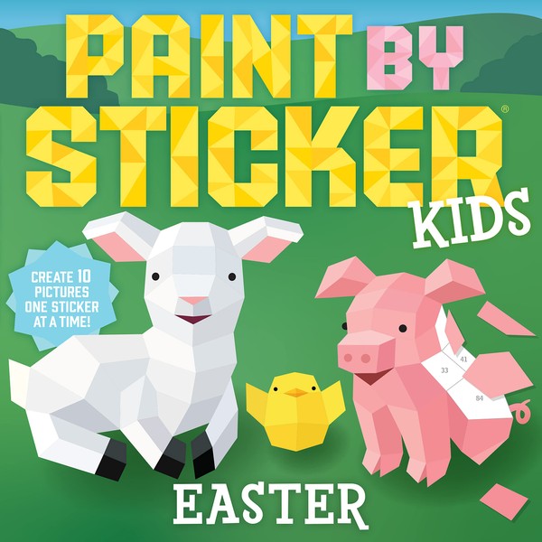 Workman Paint by Sticker Kids: Easter: Create 10 Pictures One