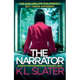 The Narrator: An absolutely addictive and unputdownable psychological thriller