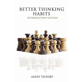 Better Thinking Habits: Introduction Edition