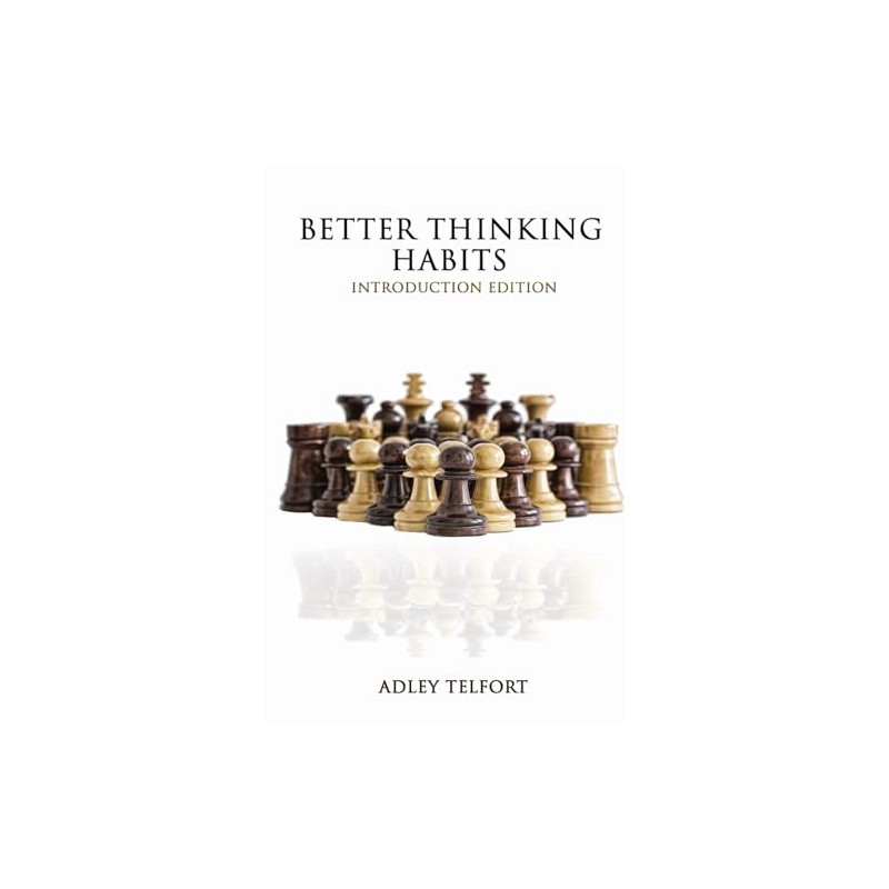 Better Thinking Habits: Introduction Edition