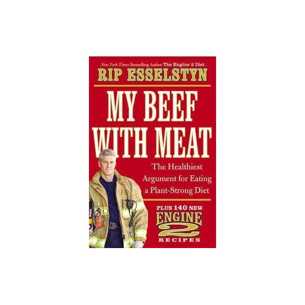Rip Esselstyn: My Beef with Meat : The Healthiest Argument