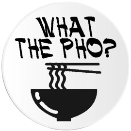 Kiwi Gifts What The Pho - 3 Pack Circle Stickers 3 Inch - Noodles Soup Funny Vietnamese