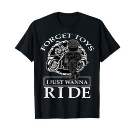 Forget Toys I Just Wanna Ride Dirt Bike Rider Boys Motocross T-Shirt