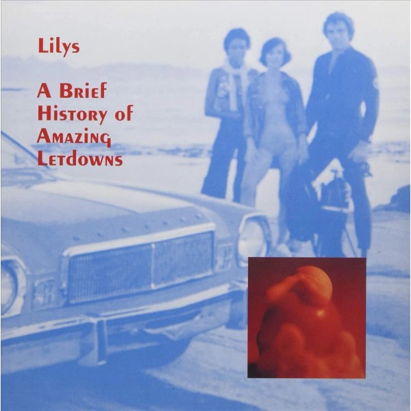 LILYS - A BRIEF HISTORY OF AMAZING LETDOWNS NEW VINYL