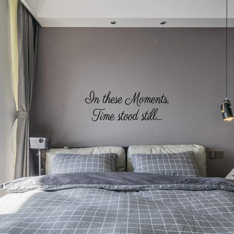 in These Moments Time Stood Still Wall Decal Art Decoration