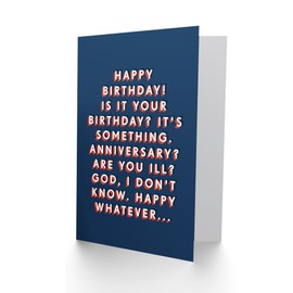 Artery8 It's Something Happy Whatever Bold Funny Cheeky For Him Birthday Card