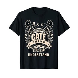 It's a CATE Thing Gifts T-Shirt