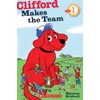 Clifford Makes the Team (Scholastic Reader, Level 1)