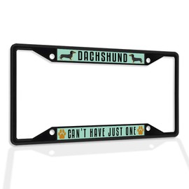 Fastasticdeals Metal Insert License Plate Frame Dachshund Can't Have Just 1 Weatherproof Car Accessories Black 4 Holes Solid Insert