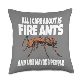 Fire Ants All I Care Like Maybe 3 People Throw Pillow, 18x18, Multicolor