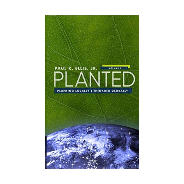 Planted: Planting Locally Thinking Globally
