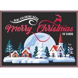 Merry Christmas Mini Coloring Book: Small Christmas Coloring Pad With Winter Illustrations, Perfect For Christmas Stocking Stuffers