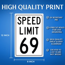 Speed Limit 69 - Cartel divertido para cochera, bar, hogar, letrero – 20 x 30 cm – fabricado en Estados Unidos (límite de velocidad)