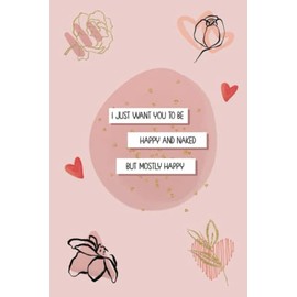 Valentines Gifts For Her Funny: Cute Present Ideas For Girlfriend Wife Fiance On Valentine's Day Naughty Gift For Women