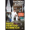 Nach dem Tod komm ich
