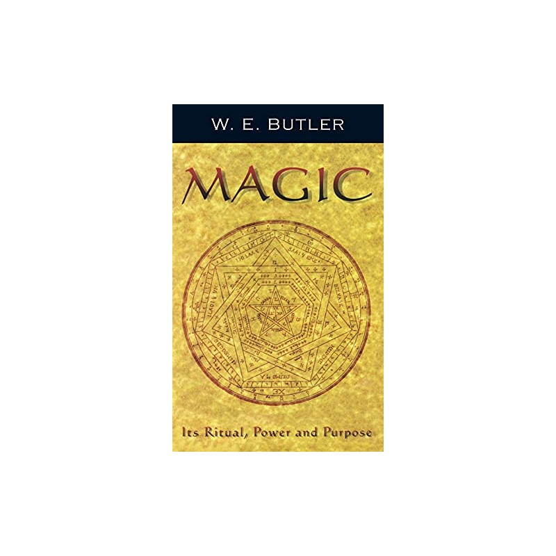 MAGIC: Its Ritual, Power and Purpose