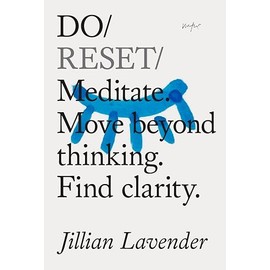 Do Reset: Meditate. Move Beyond Thinking. Find Clarity.: 42