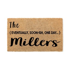 WoodByStu Welcome Mat, Funny Gift for Boyfriend, Custom Doormat Eventually Soonish One Day, Birthday Gift, Closing Gift, for Her, Girlfriend Housewarming, Coir, Door Mat, House Warming 1016