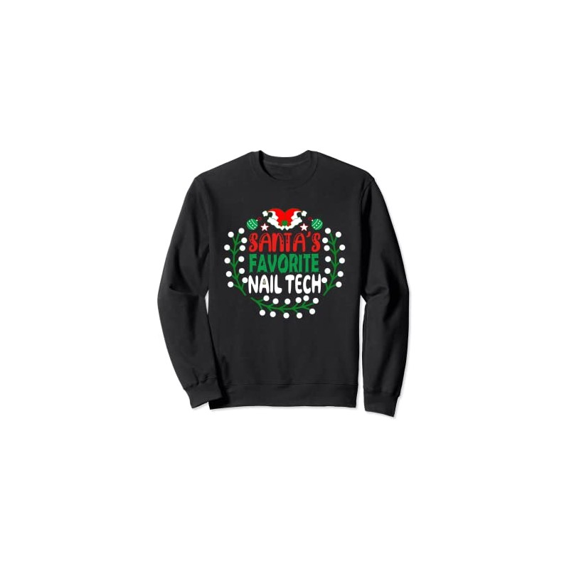 Santa's Favorite Nail Tech Maniküreist Weihnachten Sweatshirt