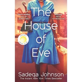 The House of Eve: Totally heartbreaking and unputdownable historical fiction