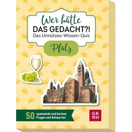 Groh Who would have thought that?! The Unnecessary Knowledge Quiz Palatinate: 50 Exciting and Curious Questions and Answers