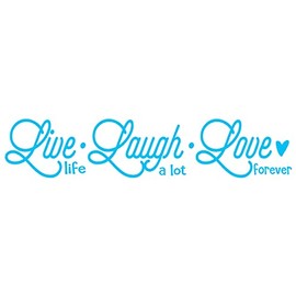 VWAQ Live Life Laugh A Lot Love Forever Wall Decal Romantic Wall Decor (9" H X 40" W, Sky Blue)