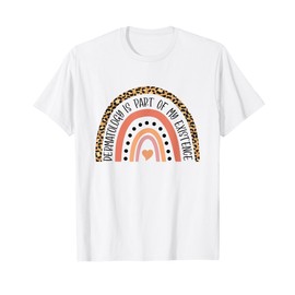 Dermatology Is Part Of My Existence Derm Nurse Dermatologist T-Shirt