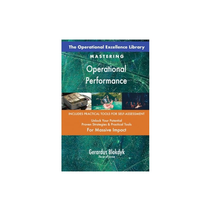The Operational Excellence Library; Mastering Operational Performance