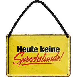 Tin Sign Funny Saying "Heute Keine SprechstUNDE" Decorative Hanging Sign Door Sign House Entrance Metal Sign Funny Gift for Birthday or Christmas 18 x 12 cm