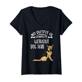 Womens No Outfit Is Complete Without Dog Hair Funny German Shepherd V-Neck T-Shirt