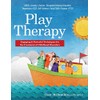 PLAY THERAPY: Engaging & Powerful Techniques for the Treatment of