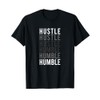 Hustle to Humble. Funny Transition Motivational Typography T-Shirt