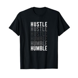 Hustle to Humble. Funny Transition Motivational Typography T-Shirt